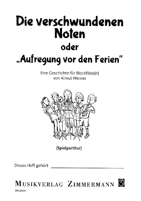 Front Cover Image Die verschwundenen Noten oder „Aufregung vor den Ferien“ 