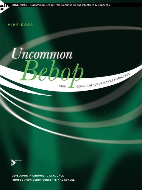 Front Cover Image Uncommon Bebop from Common Bebop Practices & Concepts 