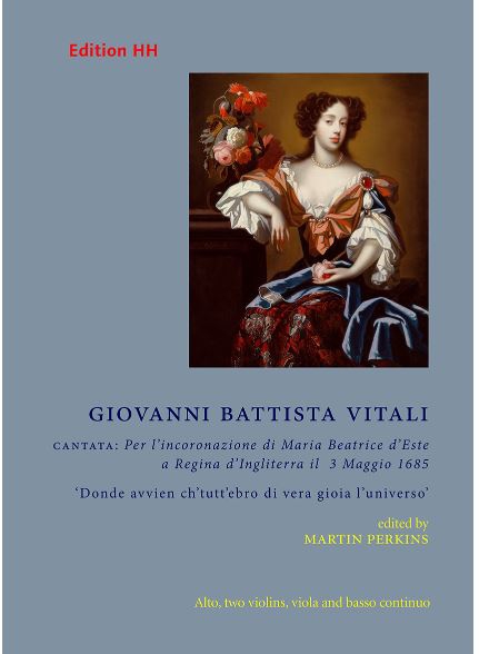 Front Cover Image CANTATA: Per l’incoronazione di Maria Beatrice d’Este a Regina d’Ingliterra il 3 Maggio 1685 