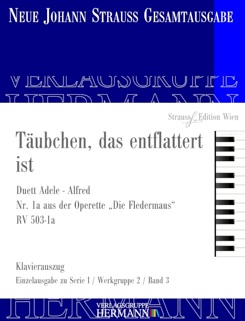 Front Cover Image Die Fledermaus - Täubchen, das entflattert ist (Nr. 1a) RV 503-1a 