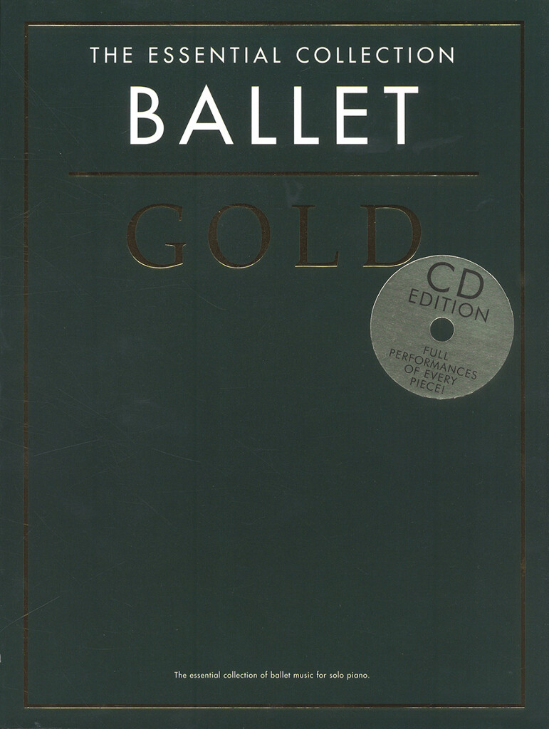 Front Cover Image The Essential Collection: Ballet Gold
