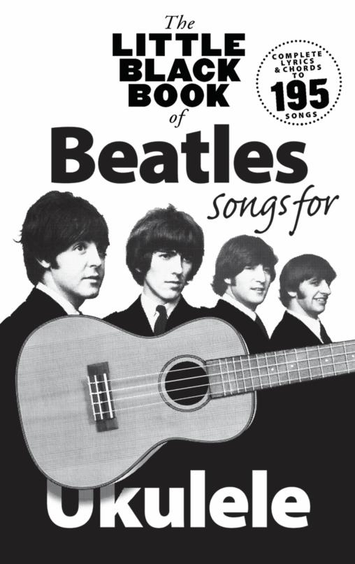Front Cover Image The Little Black Book Of Beatles Songs For Ukulele