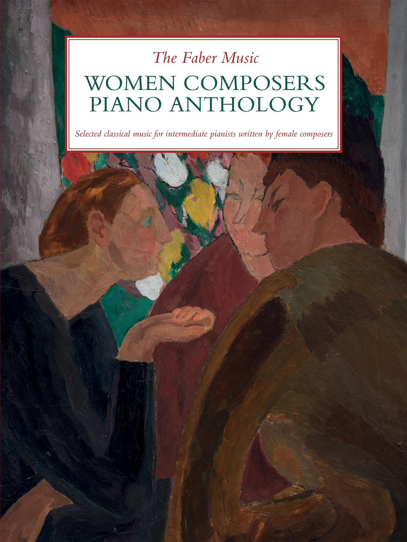 Front Cover Image The Faber Music Women Composers Piano Anthology