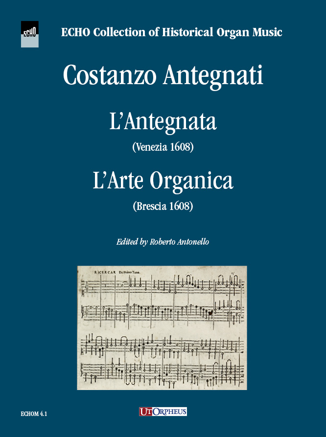 Front Cover Image L’Antegnata (Venezia 1608) - L’Arte Organica (Brescia 1608)