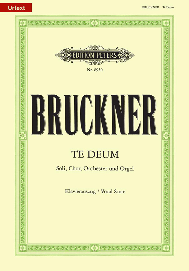 Other Cover Image Te Deum für 4 Solostimmen, Chor, Orchester und Orgel C-Dur (1884)