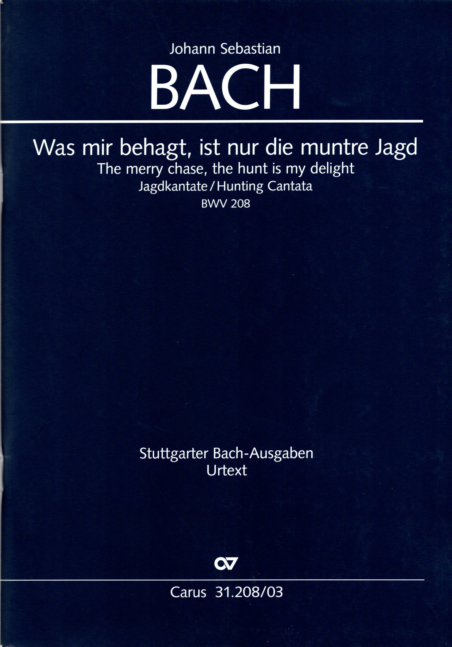 Front Cover Image Was mir behagt, ist nur die muntre Jagd BWV 208, BWV3 208.1 (1713)