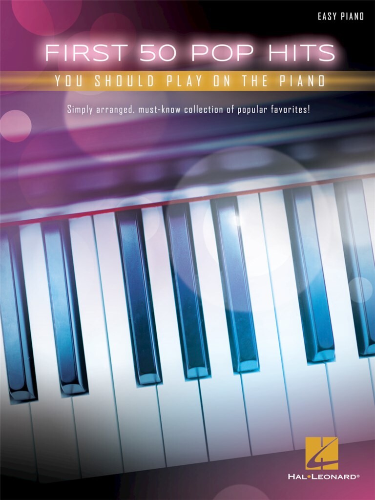 Front Cover Image First 50 Pop Hits You Should Play on the Piano