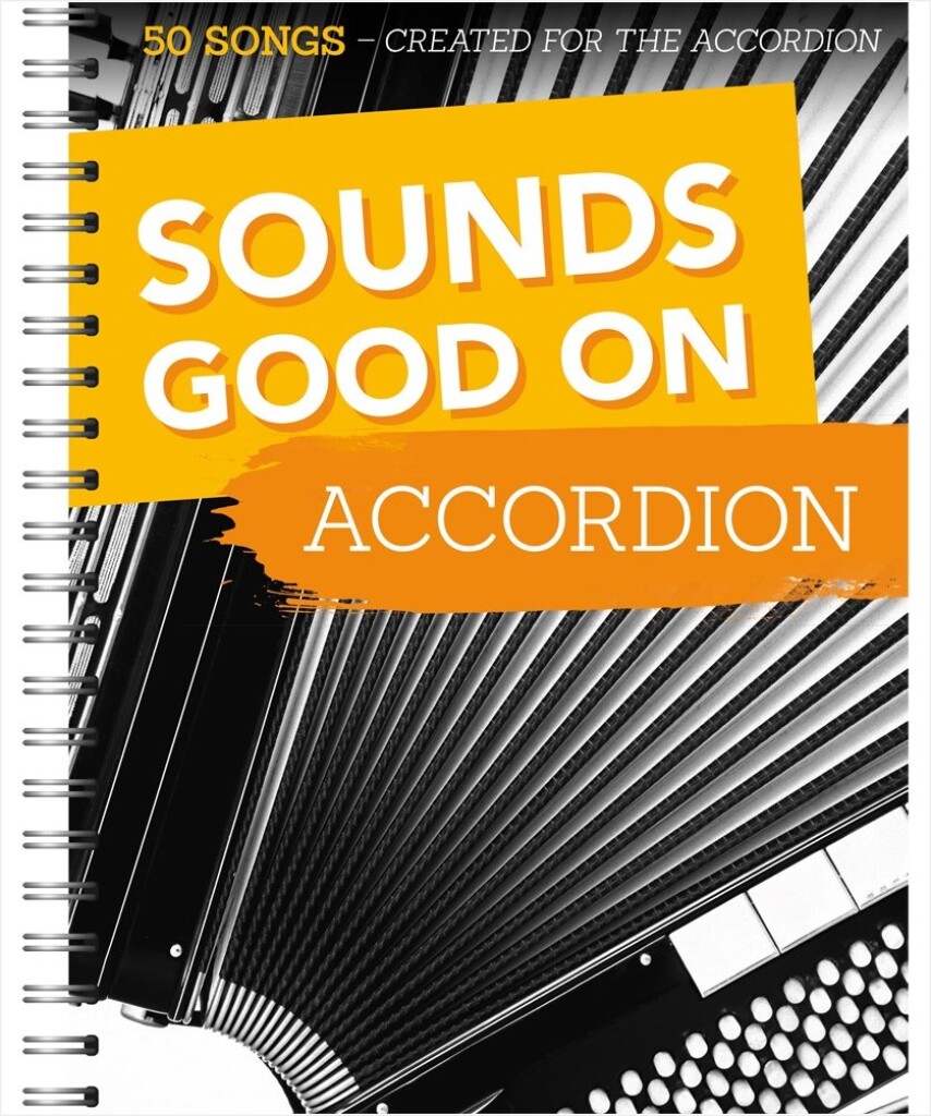 Front Cover Image Sounds Good On Accordion: 50 Songs Created