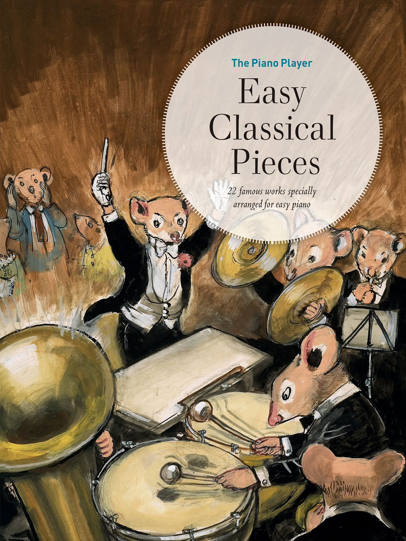 Front Cover Image The Piano Player: Easy Classical Pieces