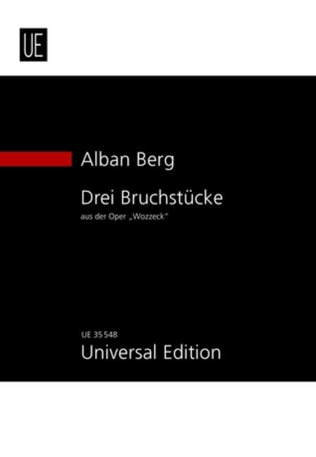 Front Cover Image 3 Bruchstücke aus der Oper "Wozzeck" für Sopran, Orchester und Kinderchor ad lib. op. 7 (1923)