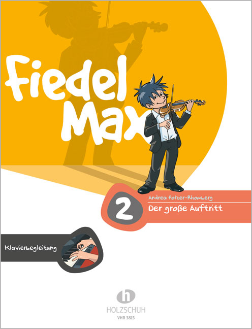 Front Cover Image Fiedel-Max -Der große Auftritt 2 für Violine - Klavierbegleitung