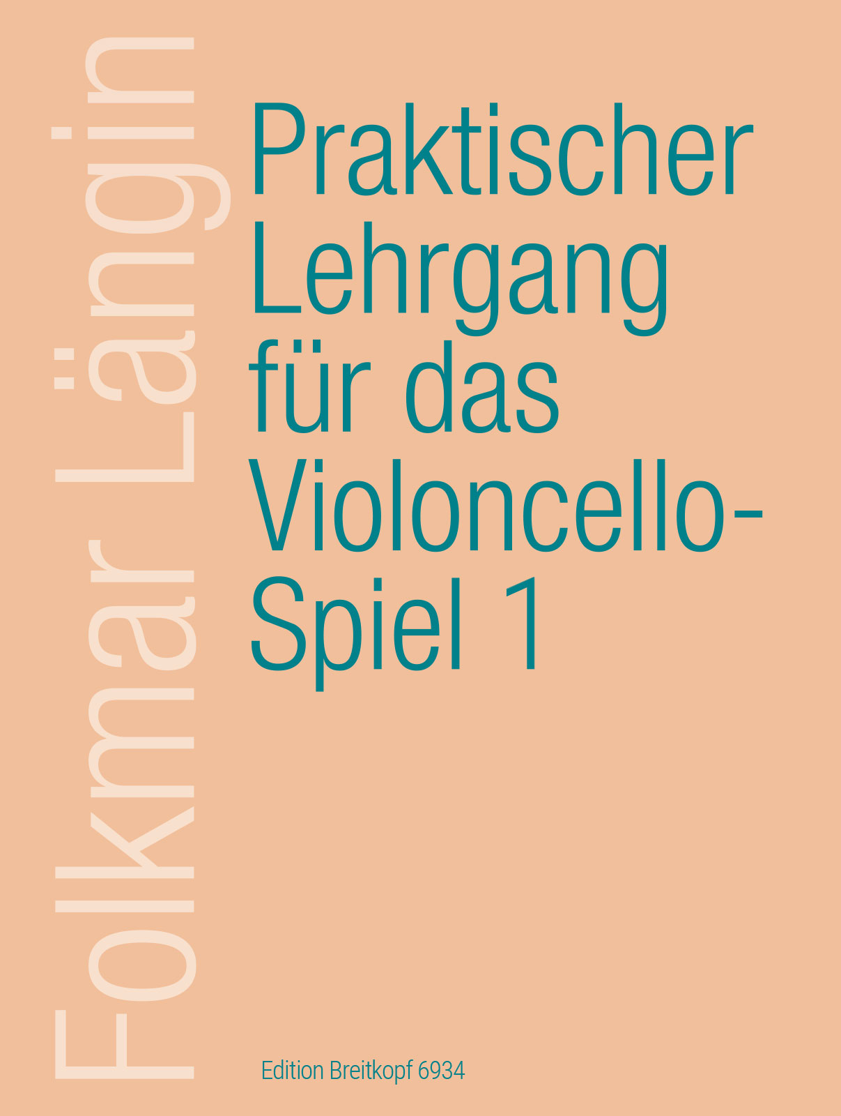 Front Cover Image Praktischer Lehrgang für das Violoncellospiel