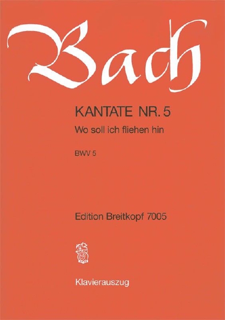 Other Cover Image Kantate BWV 5 ‘Wo soll ich fliehen hin’
