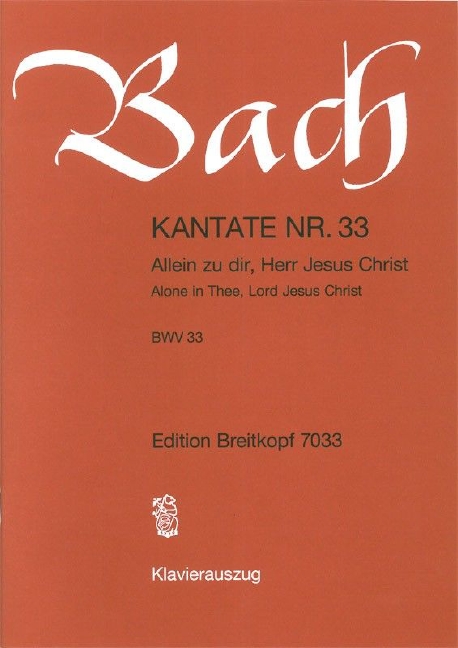 Other Cover Image Kantate BWV 33 „Allein zu dir, Herr Jesus Christ“ BWV 33