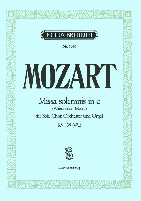 Other Cover Image Missa solemnis in c KV 139 (47a) "Waisenhaus-Messe"