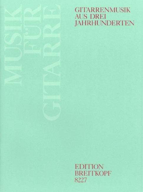 Other Cover Image Gitarrenmusik aus drei Jahrhunderten