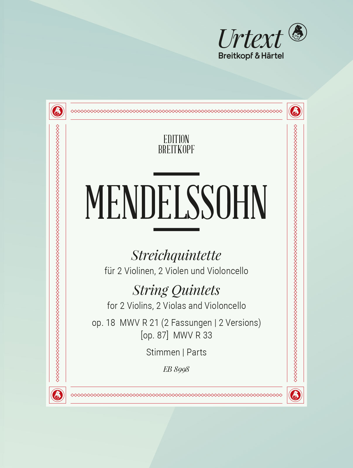 Front Cover Image Streichquintette op. 18 MWV R 21 (2 Fassungen), op. 87 MWV R 33