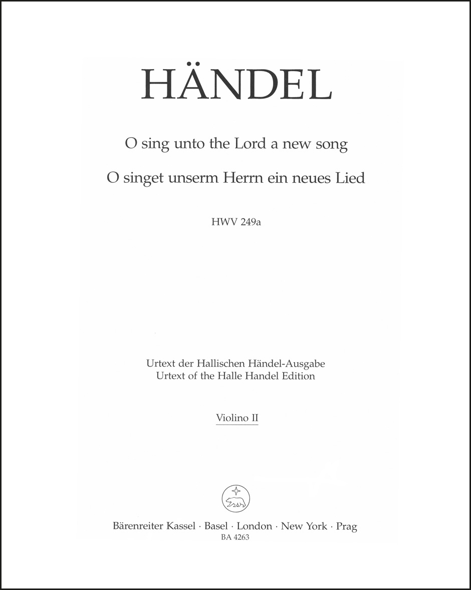 Front Cover Image O sing unto the Lord a new song / O singet unserm Herrn ein neues Lied HWV 249a