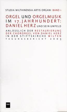 Other Cover Image Orgel und Orgelmusik im 17. Jahrhundert; Daniel Herz und sein Umfeld