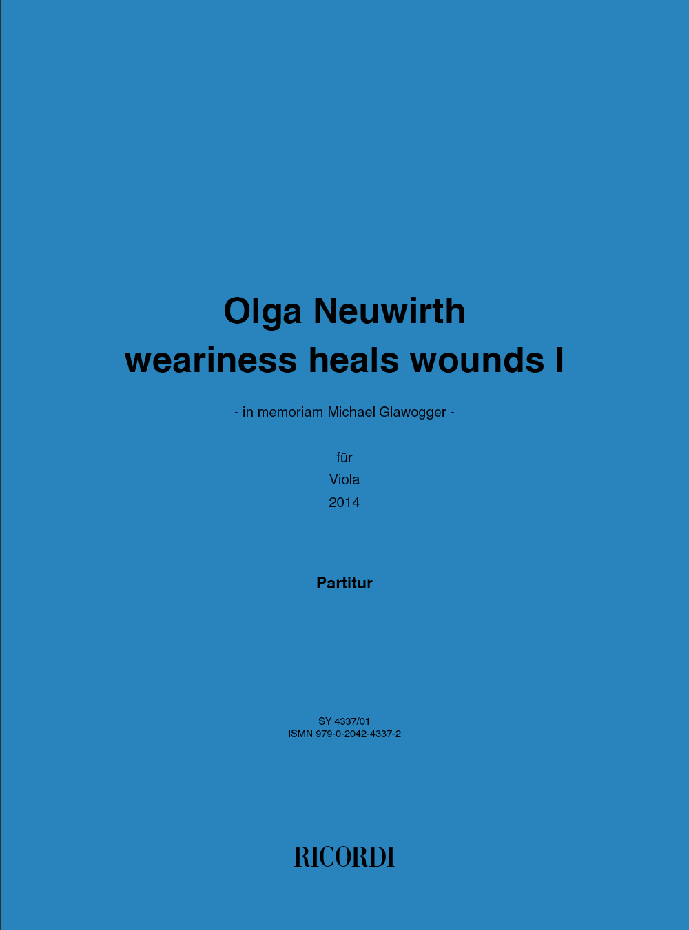Front Cover Image Weariness heals wounds I