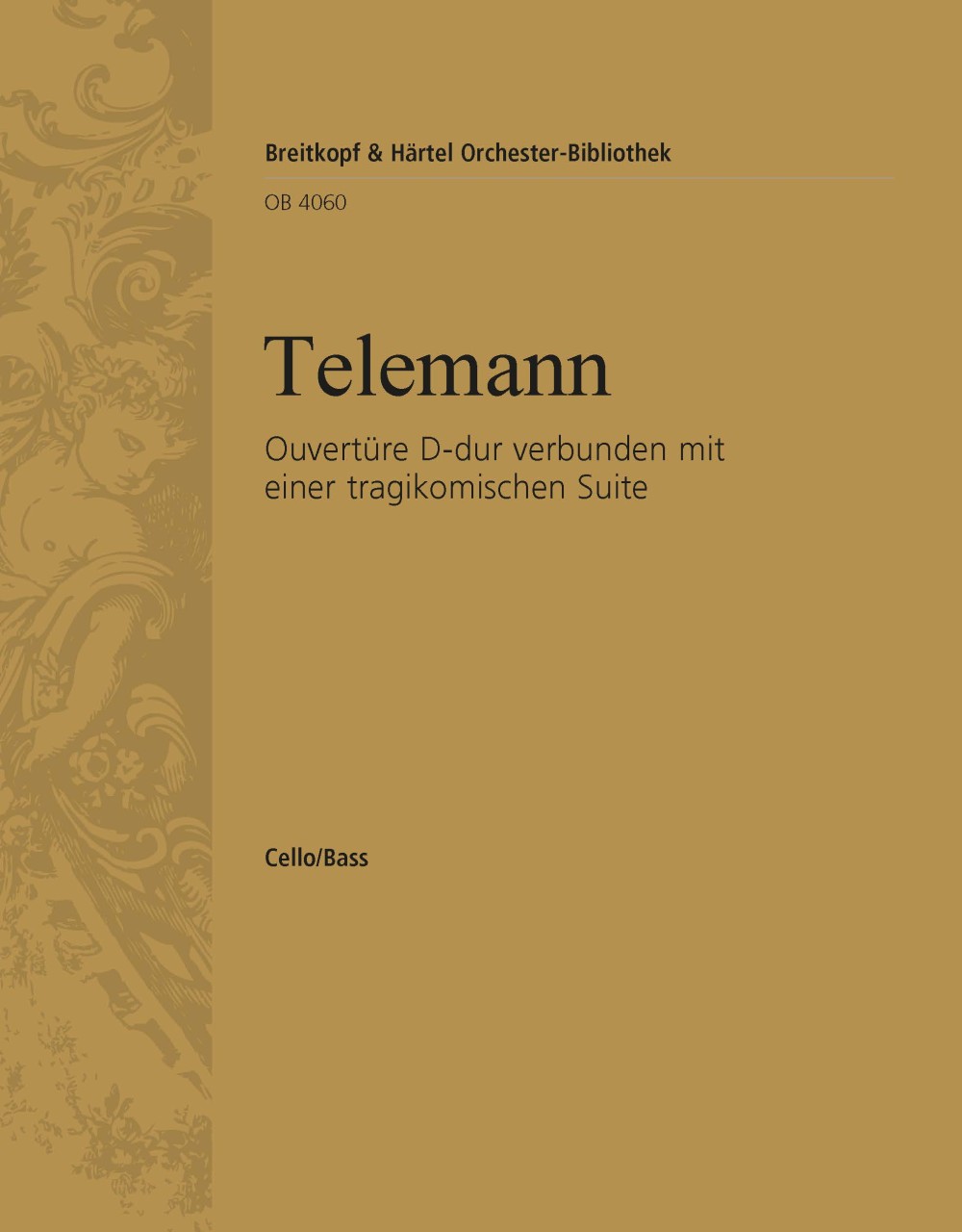 Front Cover Image Ouvertüre D-dur verbunden mit einer tragikomischen Suite
