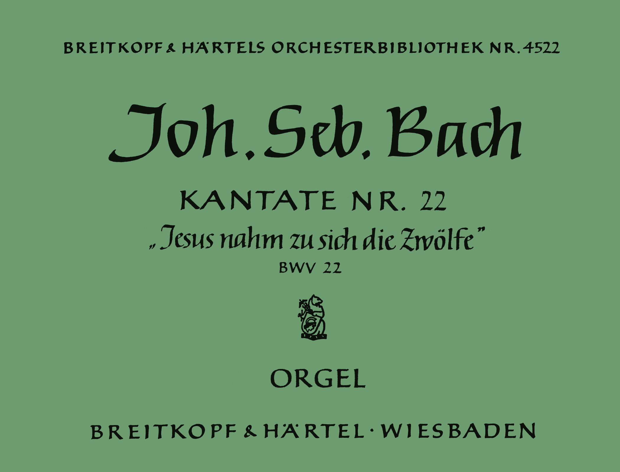 Front Cover Image Kantate BWV 22 „Jesus nahm zu sich die Zwölfe“