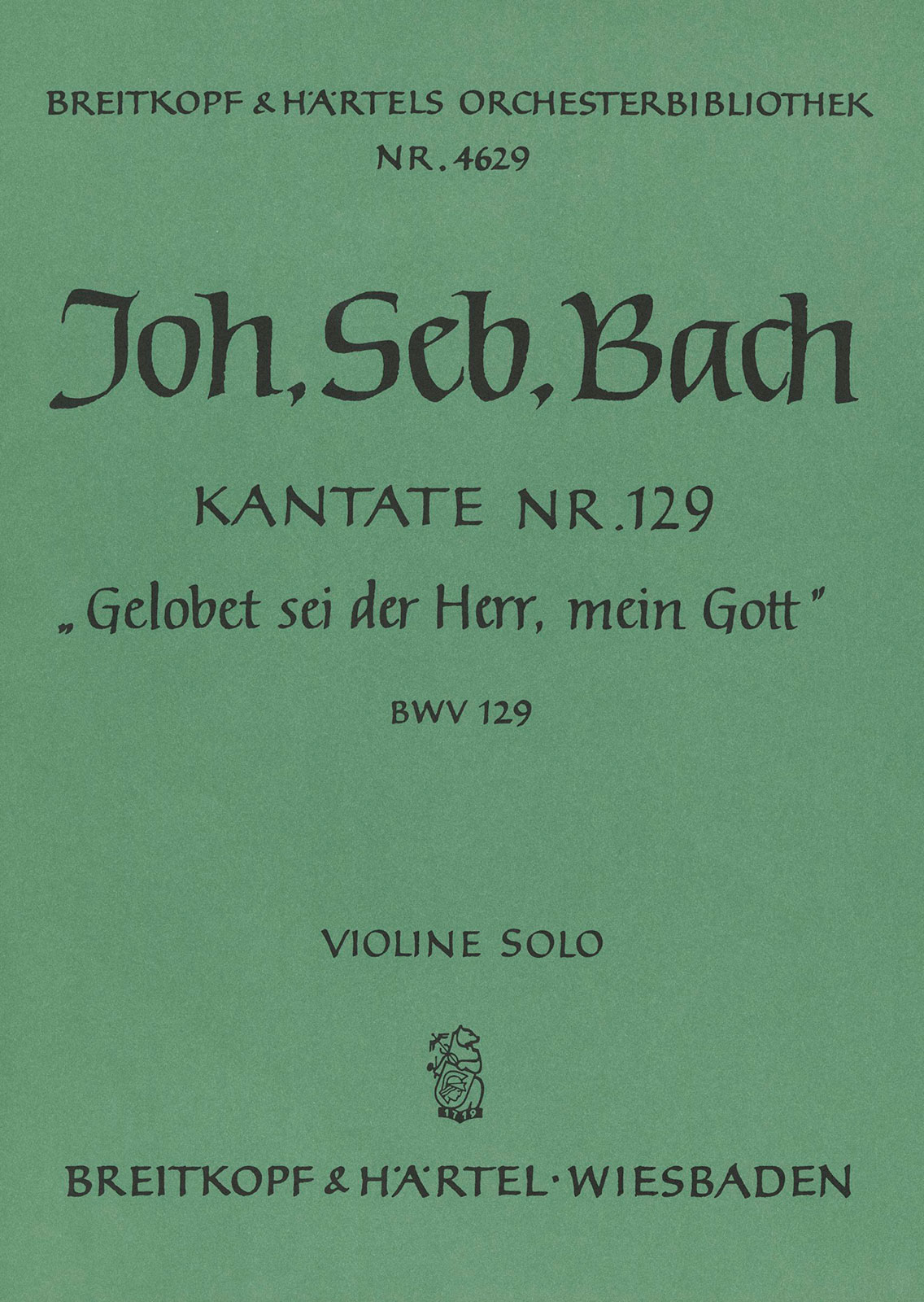 Front Cover Image Kantate BWV 129 „Gelobet sei der Herr, mein Gott“