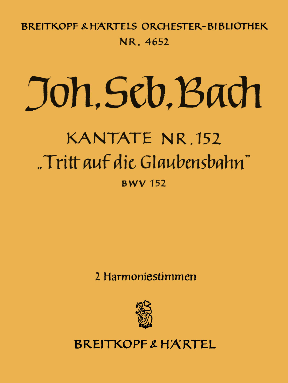 Front Cover Image Kantate BWV 152 ‘Tritt auf die Glaubensbahn’ g-Moll