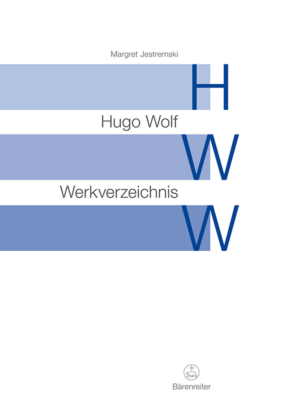 Other Cover Image Hugo-Wolf-Werkverzeichnis (HWW)
