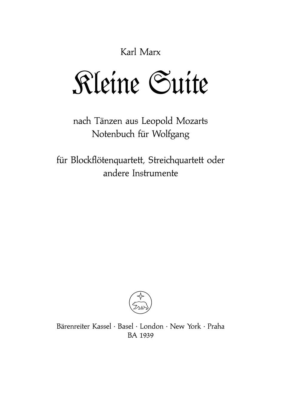 Front Cover Image Kleine Suite nach Tänzen aus Leopold Mozarts Notenbuch für Wolfgang für Blockflötenquartett, Streichquartett oder andere Instrumente