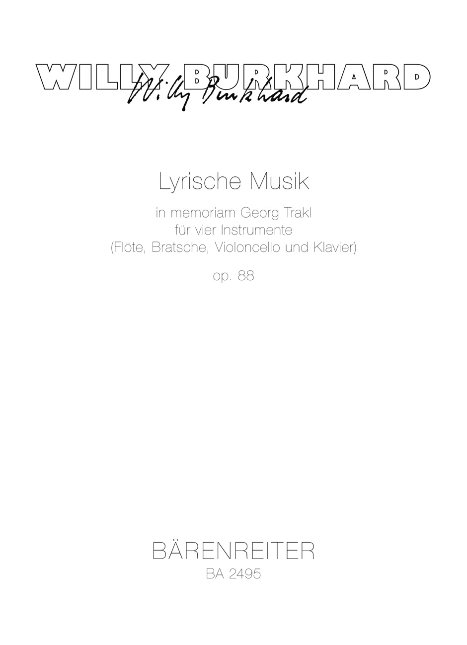 Front Cover Image Lyrische Musik in memoriam Georg Trakl für vier Instrumente (Flöte, Bratsche, Violoncello und Klavier) op. 88 (1949/1951)