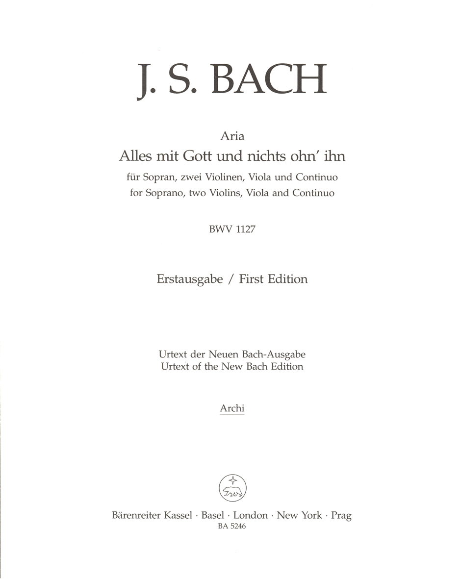 Front Cover Image Alles mit Gott und nichts ohn' ihn für Sopran, zwei Violinen, Viola und Continuo BWV 1127
