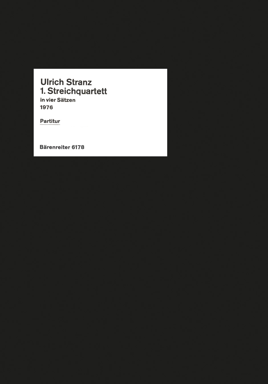 Front Cover Image 1. Streichquartett in vier Sätzen (1976)