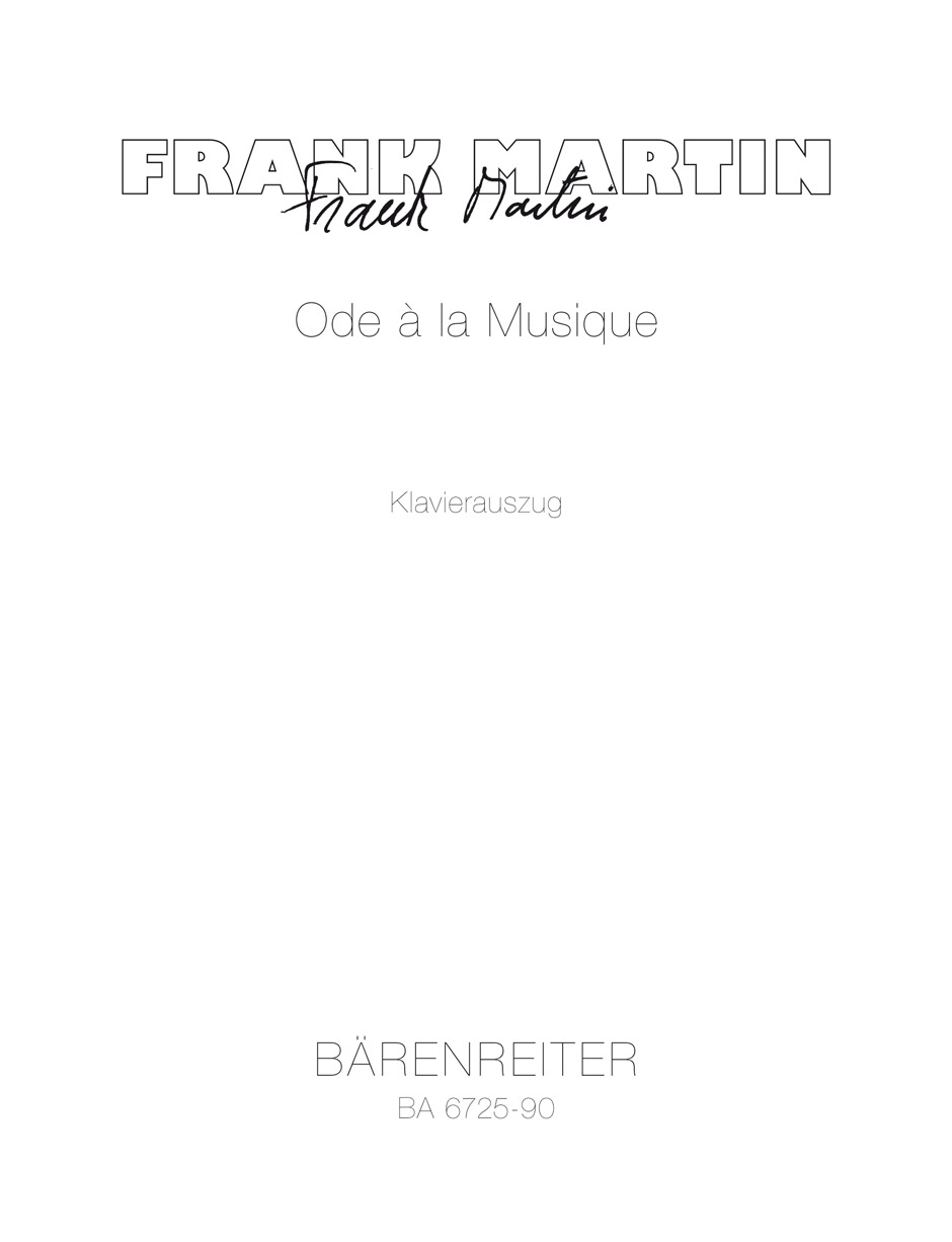 Front Cover Image Ode à la musique für Bariton, vierstimmigen gemischten Chor, Trompete, zwei Hörner, drei Posaunen, Klavier und Kontrabass (1961)