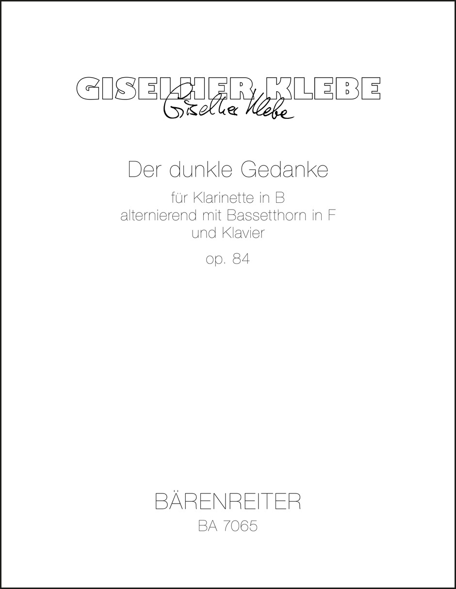 Front Cover Image Der dunkle Gedanke für Klarinette in B alternierend mit Bassetthorn in F und Klavier op. 84 (1979)