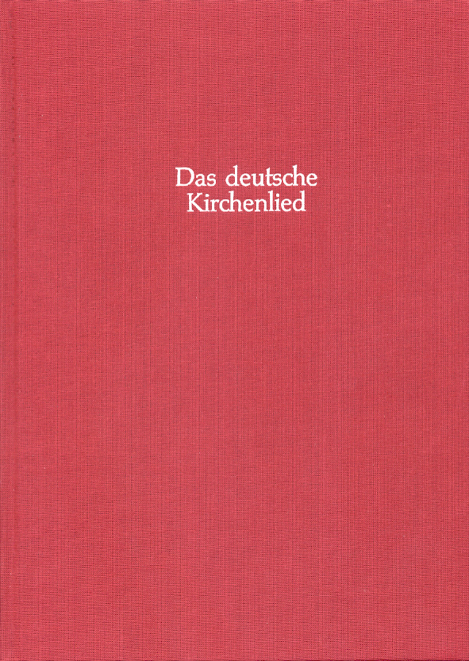 Front Cover Image Die Melodien bis 1570: Melodien aus mehrstimmigen Sammlungen, Agenden und Gesangbüchern I