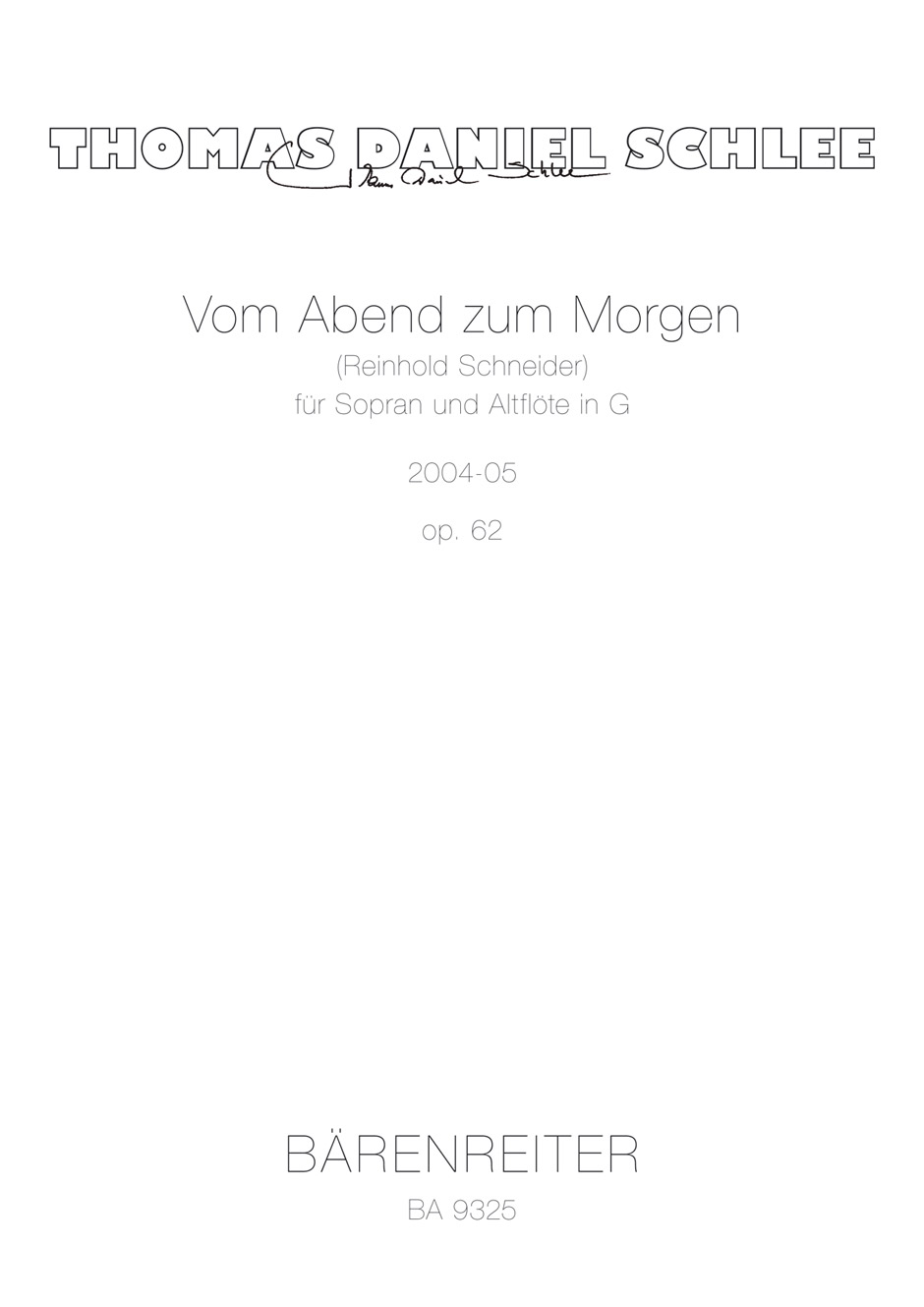 Front Cover Image Vom Abend zum Morgen für Sopran und Altflöte in G op. 62 (2004/2005)