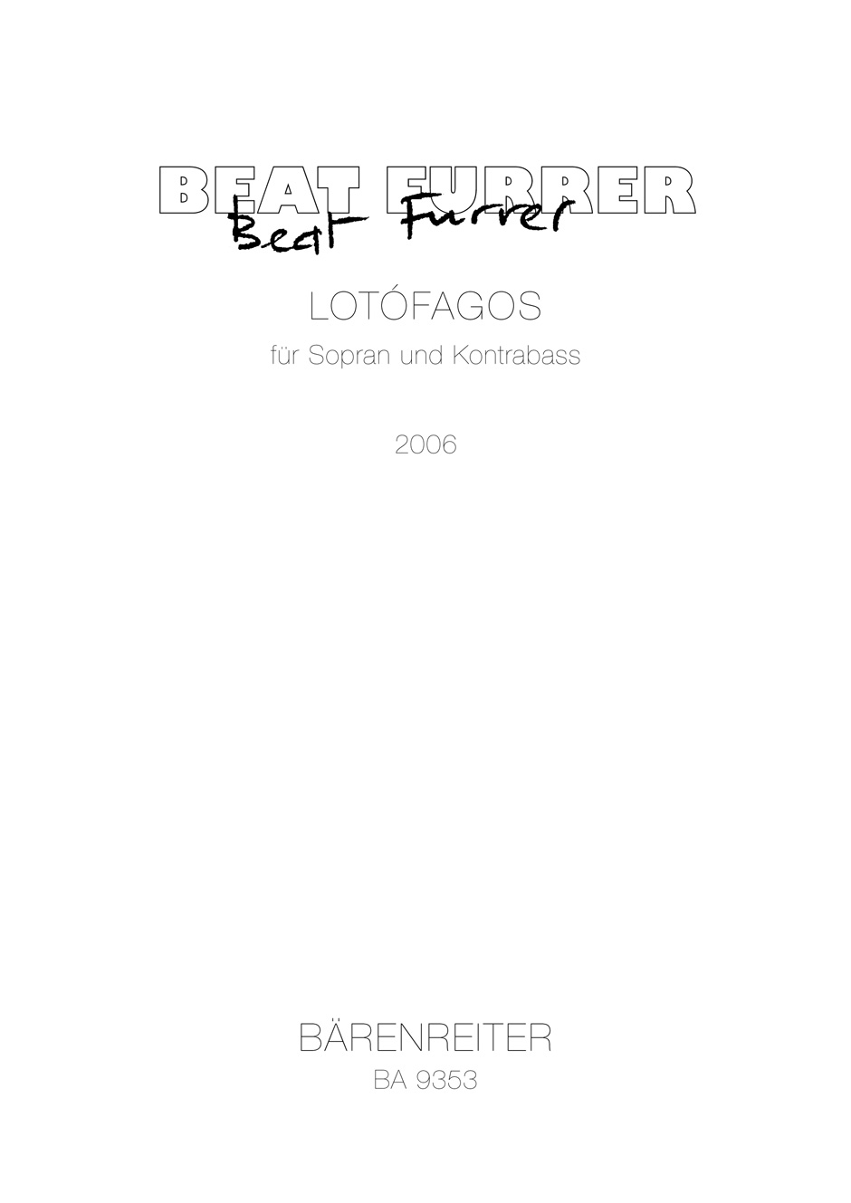 Front Cover Image lotófagos für Sopran und Kontrabass (2006)