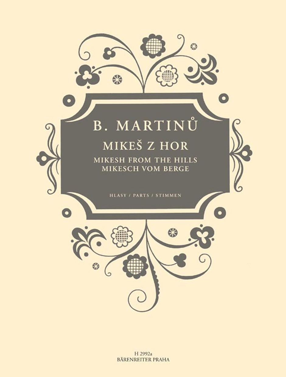 Front Cover Image Mikeš z hor (Mikesch vom Berge / Mikesh from the Hills) für gemischten Chor, Sopran und Tenor solo, zwei Violinen, Bratsche und Klavier