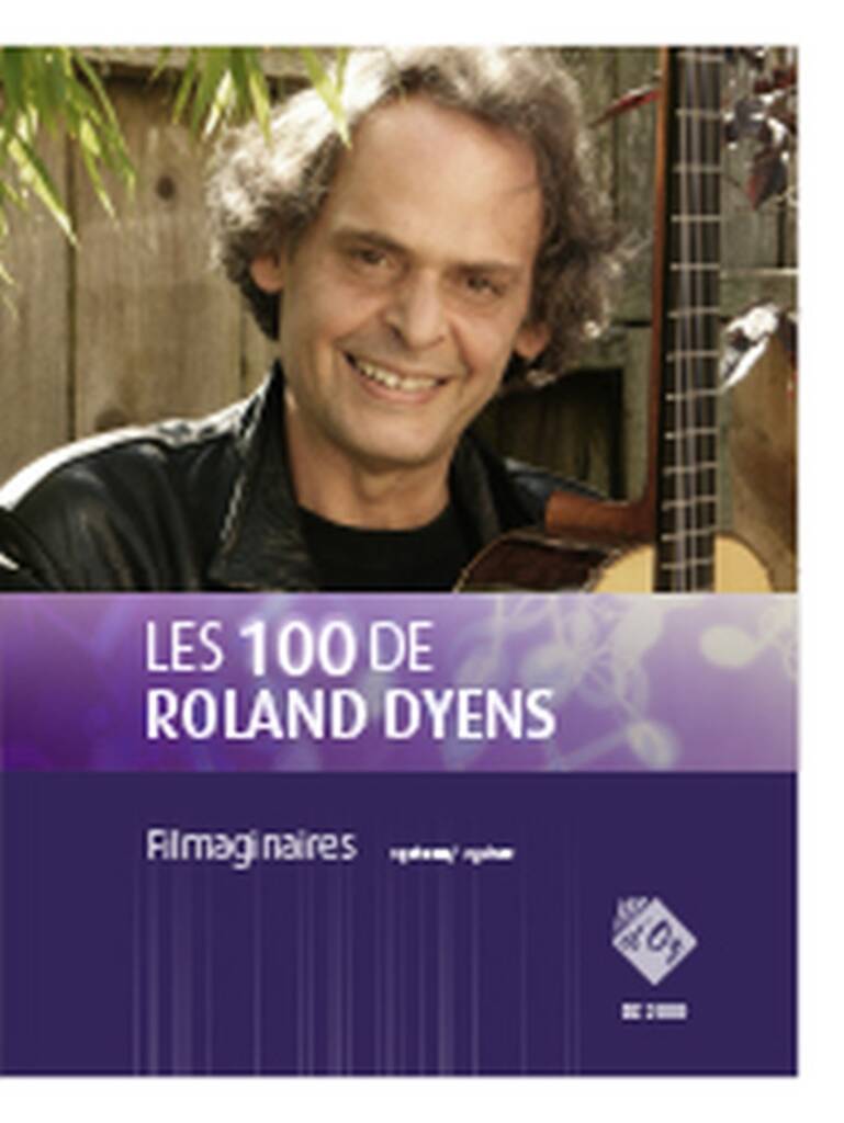 Front Cover Image Les 100 de Roland Dyens - Filmaginaires