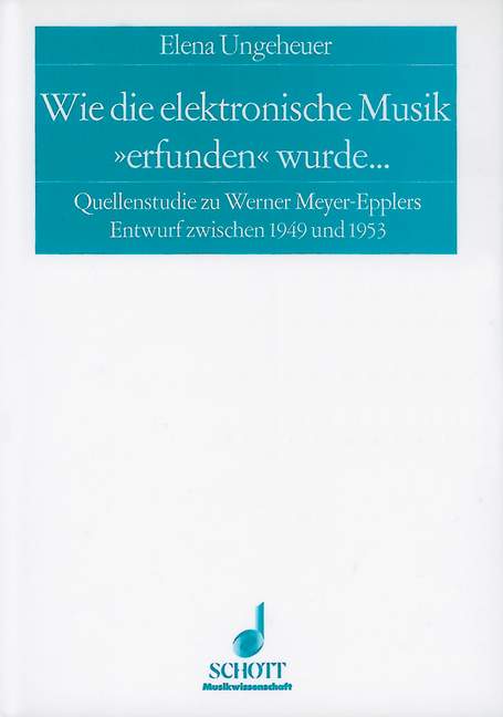 Front Cover Image Wie die elektronische Musik "erfunden" wurde ... Band 2