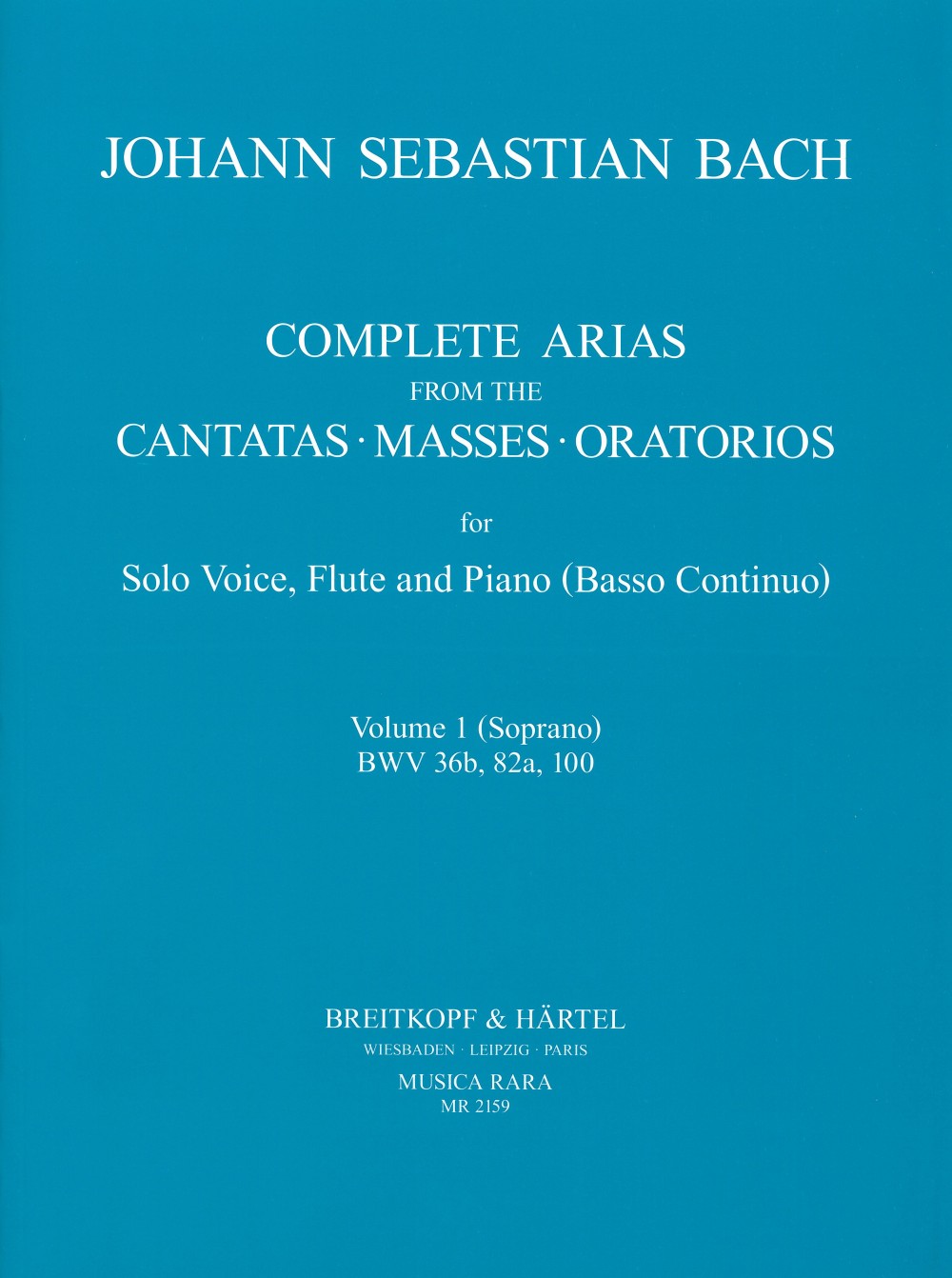 Front Cover Image Sämtliche Arien aus den Kantaten, Messen, Oratorien BWV 36b, 82a, 100