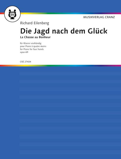 Vorderes Coverbild Die Jagd nach dem Glück op. 69 