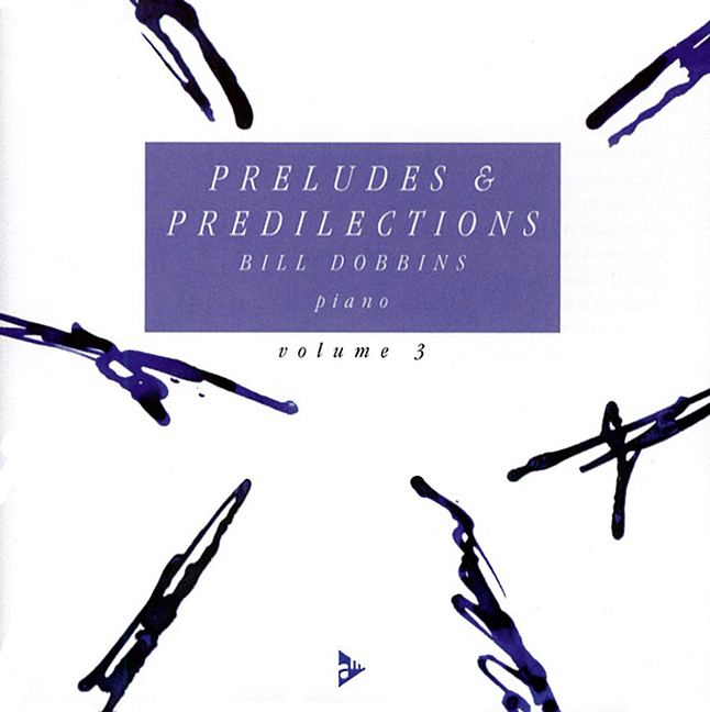 Vorderes Coverbild Preludes & Predilections Vol. 3