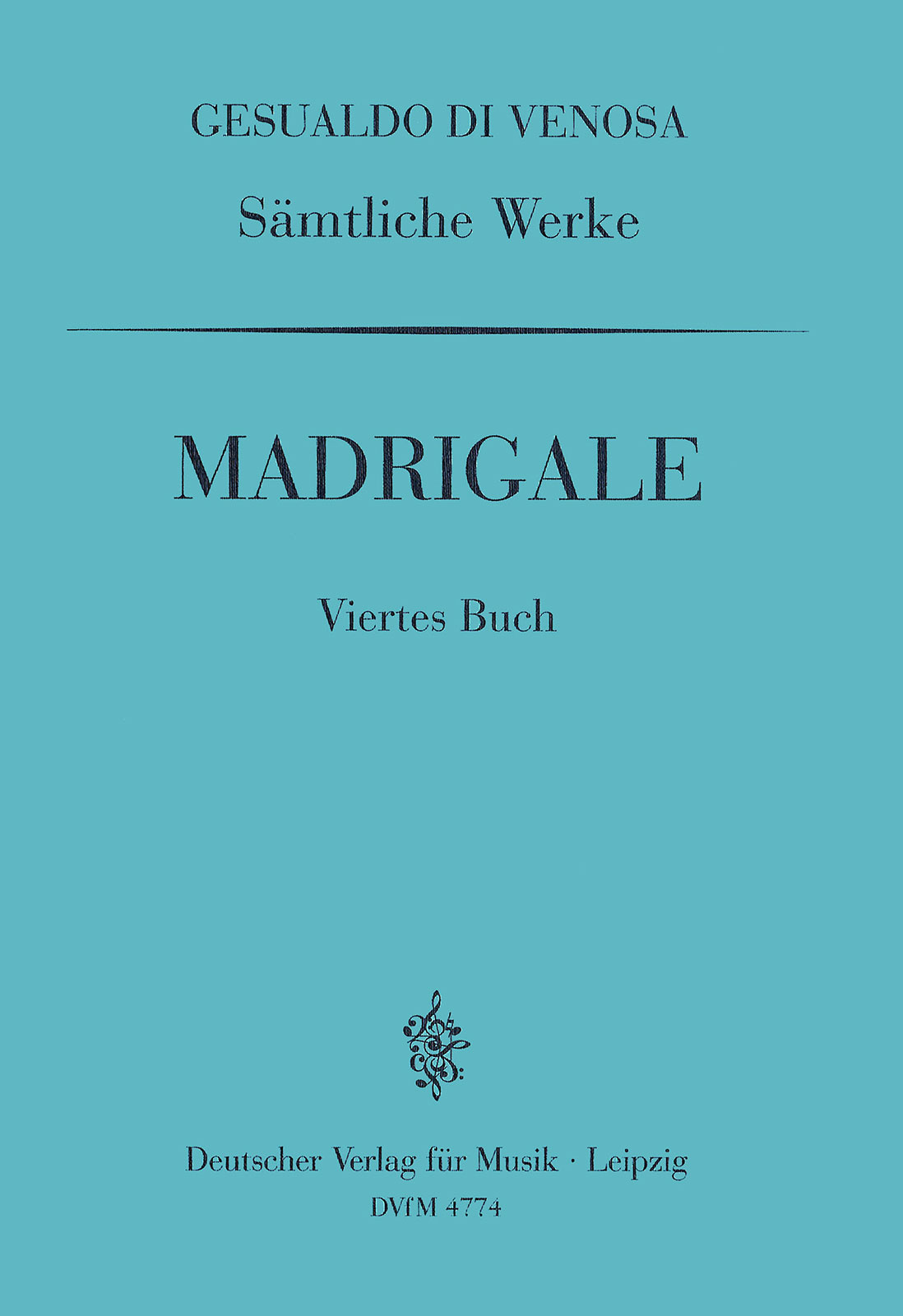 Vorderes Coverbild Sämtliche Werke IV: Madrigale, 4. Buch