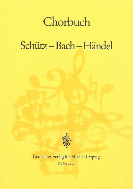 Anderes Coverbild Chorbuch Schütz - Bach - Händel