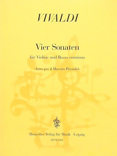 Anderes Coverbild Vier Sonaten Violine und Basso continuo "fatto per il Maestro Pisendel"