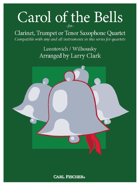 Vorderes Coverbild Carol of the Bells for Clarinet, Trumpet or Tenor Saxophone Quartet 