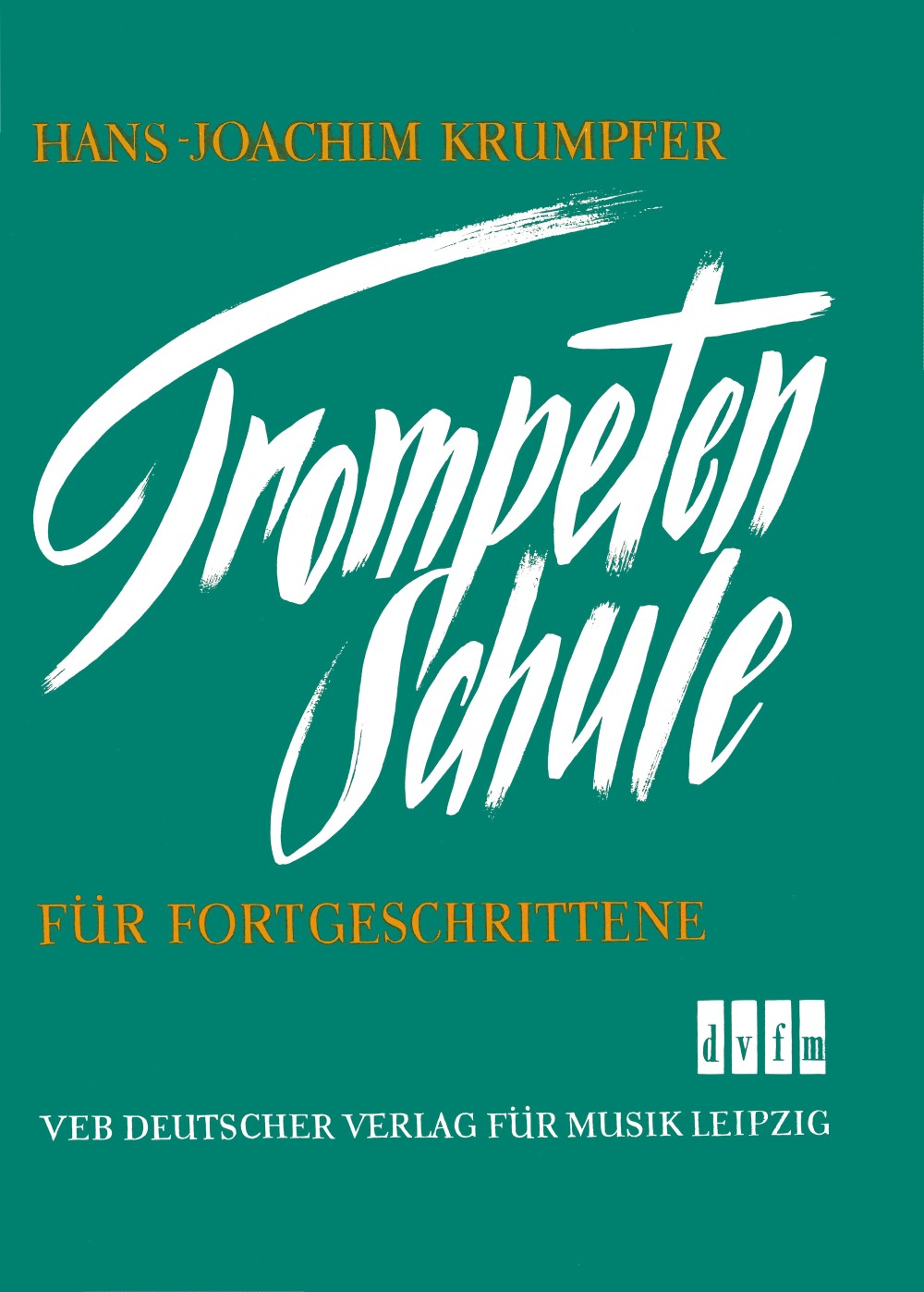 Anderes Coverbild Trompetenschule f. Fortgeschr.