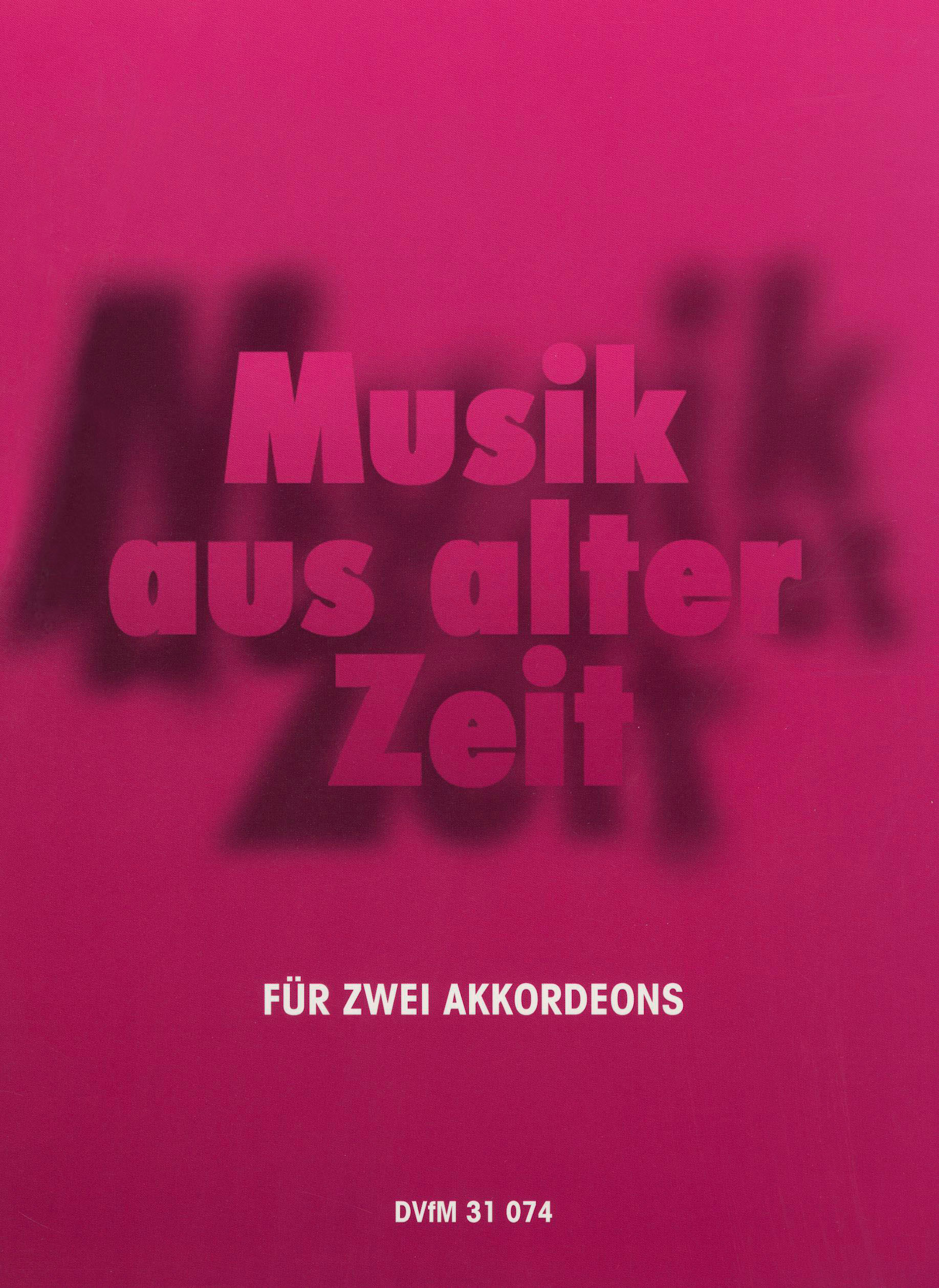 Vorderes Coverbild Musik aus alter Zeit